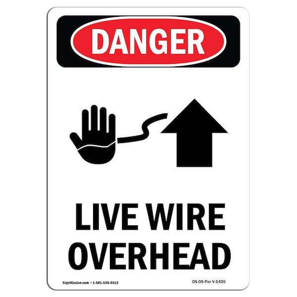 Safety Sign, OSHA Danger, 5" Height, Live Wire Overhead, Portrait, 10PK